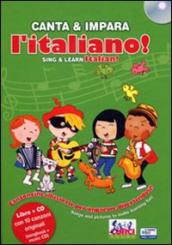 Canta e impara l italiano! Ediz. illustrata. Con CD Audio