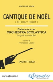 Cantique de Noel - Orchestra Scolastica (partitura)