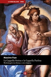 La Cappella Sistina e la Cappella Paolina