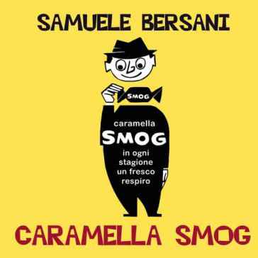 Caramella smog - Samuele Bersani