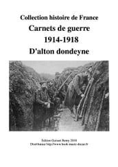Carnets de guerre d alton dondeyne ,1914-1918