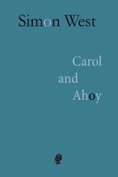 Carol and Ahoy