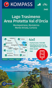 Carta escursionistica n. 2463. Lago Trasimeno, Area Protetta Val d Orcia 1:50.000. Ediz. italiana, tedesca e inglese