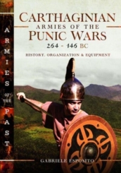 Carthaginian Armies of the Punic Wars, 264¿146 BC