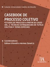 Casebook de Processo Coletivo Vol. II