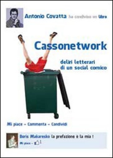 Cassonetwork (Deliri letterari di un social-comico) - Antonio Covatta