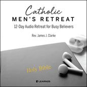 Catholic Men s Retreat
