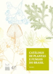 Catálogo de plantas e fungos do Brasil - Vol. 1