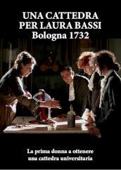 Cattedra Per Laura Bassi (Una). Bologna 1732