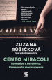 Cento miracoli. La musica e Auschwitz. L amore e la sopravvivenza