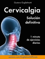 Cervicalgia - Solución Definitiva