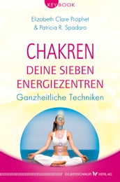 Chakren Deine sieben Energiezentren