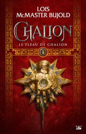 Chalion, T1 : Le Fléau de Chalion