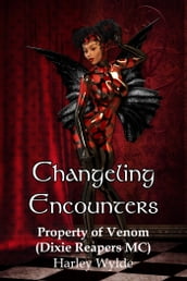Changeling Encounter: Property of Venom