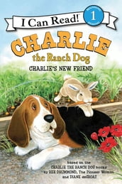 Charlie the Ranch Dog: Charlie s New Friend