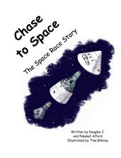 Chase to Space: The Space Race Story