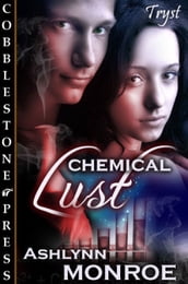 Chemical Lust