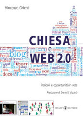 Chiesa e web 2.0. Pericoli e opportunità in rete