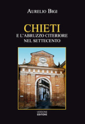 Chieti e l Abruzzo citeriore nel Settecento