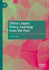 China s Japan Policy: Learning from the Past