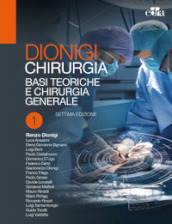 Chirurgia: Basi teoriche e chirurgia generale-Chirurgia specialistica. 1-2.