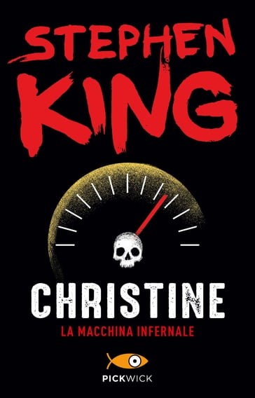 Christine - La macchina infernale - Stephen King