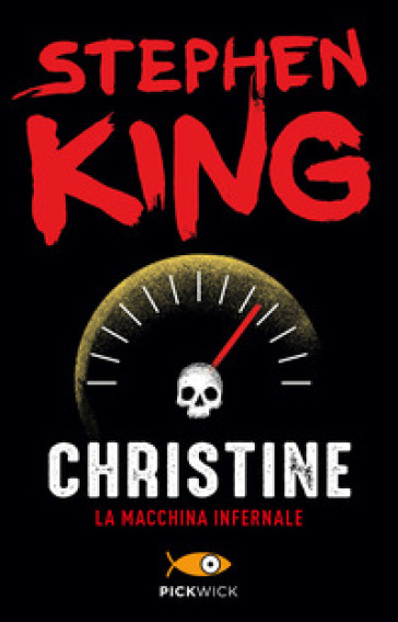 Christine. La macchina infernale - Stephen King