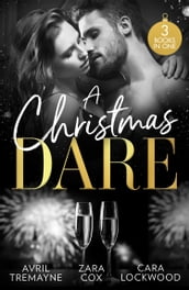 A Christmas Dare: Getting Naughty (Reunions) / Driving Him Wild / Double Dare You