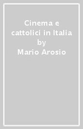 Cinema e cattolici in Italia