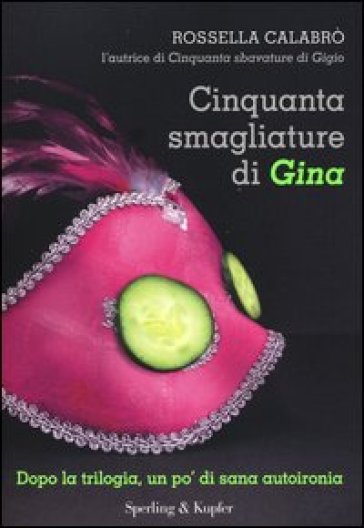 Cinquanta smagliature di Gina - Rossella Calabrò