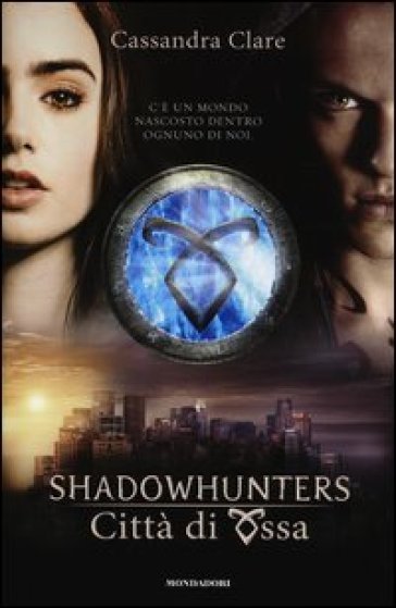 Città di ossa. Shadowhunters. Vol. 1 - Cassandra Clare