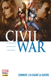 Civil War T06 - Comment j ai gagné la guerre