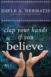 Clap Your Hands If You Believe