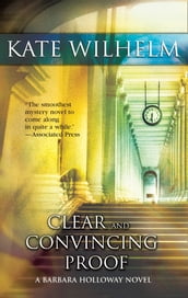 Clear And Convincing Proof (A Barbara Holloway Novel, Book 1)