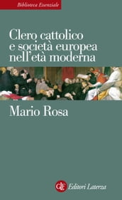 Clero cattolico e società europea nell età moderna
