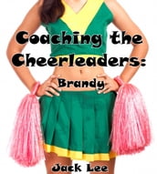 Coaching the Cheerleaders: Brandy