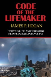 Code of the Lifemaker