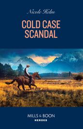 Cold Case Scandal (Hudson Sibling Solutions, Book 4) (Mills & Boon Heroes)
