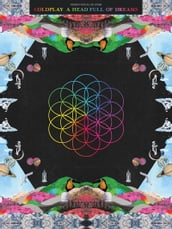Coldplay - A Head Full of Dreams Songbook