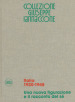 Collezione Giuseppe Iannaccone. Ediz. italiana e inglese. 1: Italia 1920-1945. Una nuova figurazione e il racconto del sé