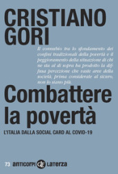 Combattere la povertà. L Italia dalla Social card al Covid-19