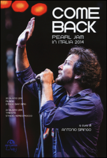 Come back. Pearl Jam in Italia 2014