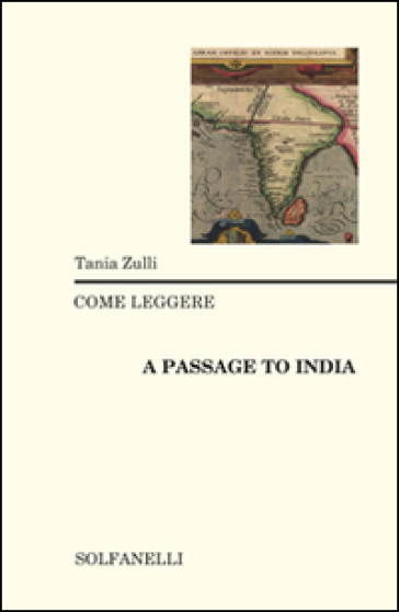 Come leggere «A passage to India» - Tania Zulli