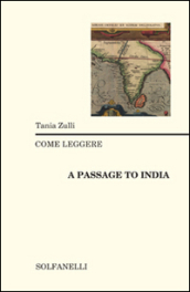 Come leggere «A passage to India»