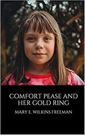 Comfort Pease and her golden ring