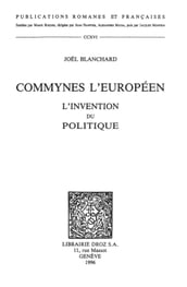 Commynes l Européen : l invention du politique
