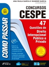 Como passar em concursos CESPE: direito internacional publico e privado