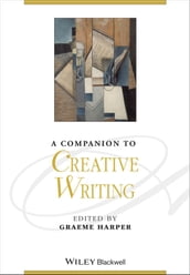 A Companion to Creative Writing