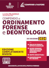 Compendio di ordinamento forense e deontologia 2024. Aggiornato al Decreto Correttivo Cartabia