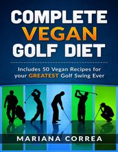 Complete Vegan Golf Diet
